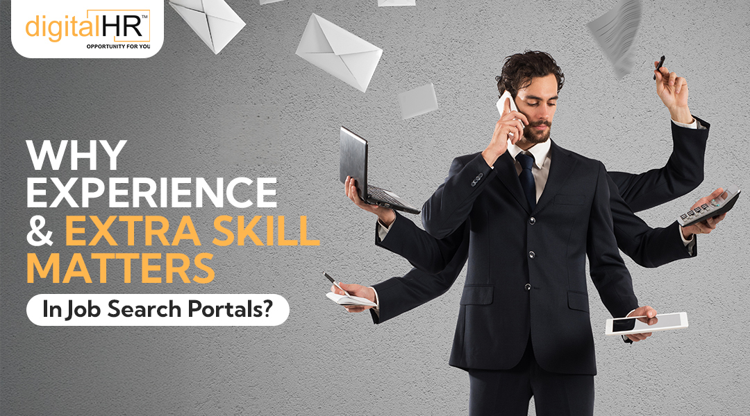 Experience & Extra Skills Matter on Job Portals | digitalHR